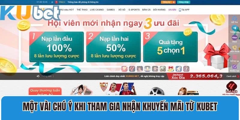 Một vài chú ý khi tham gia nhận khuyến mãi từ Kubet