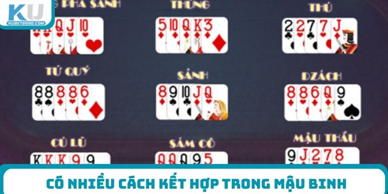 Có nhiều cách kết hợp trong mậu binh