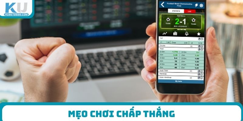 Mẹo chơi chấp thắng